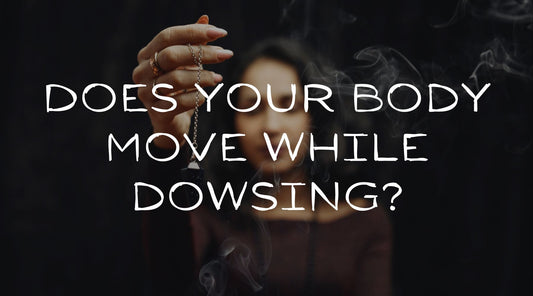 Does your body move while using a dowsing pendulum?