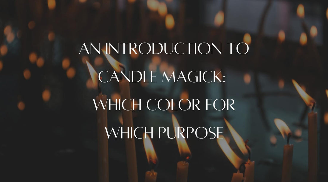 An introduction to candle magick: which color for which purpose