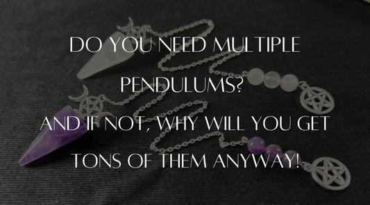 do you need multiple dowsing pendulums the french witch blog