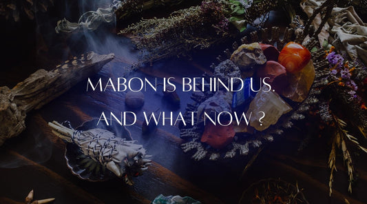 Mabon is behind us. And what now ?