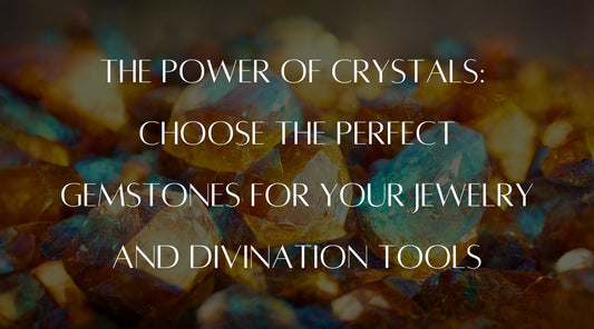 how to choose gemstone crystal lithotherapy magick witchcraft jewelry dowsing