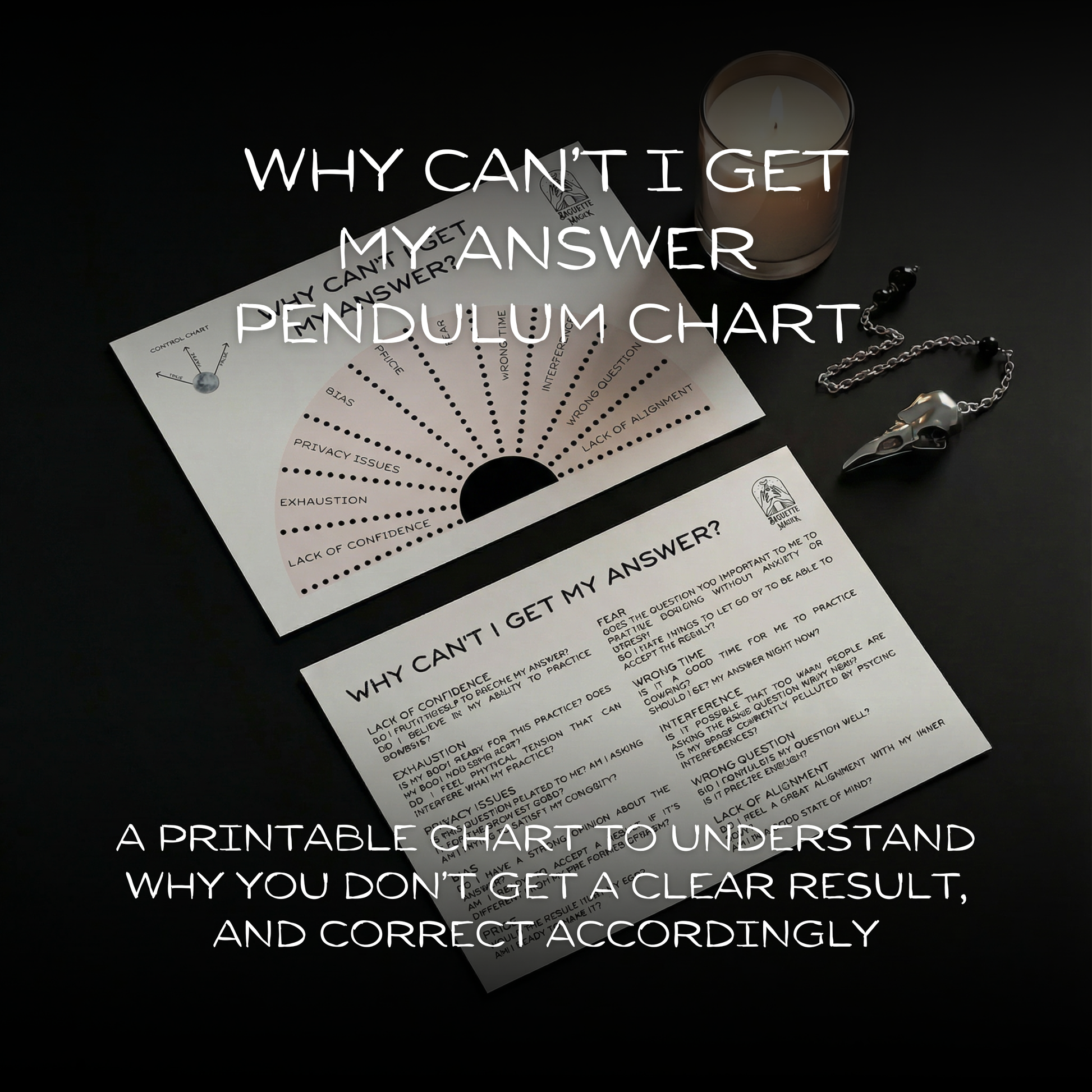 "Why can't I get my answer" printable pendulum chart Baguette Magick
